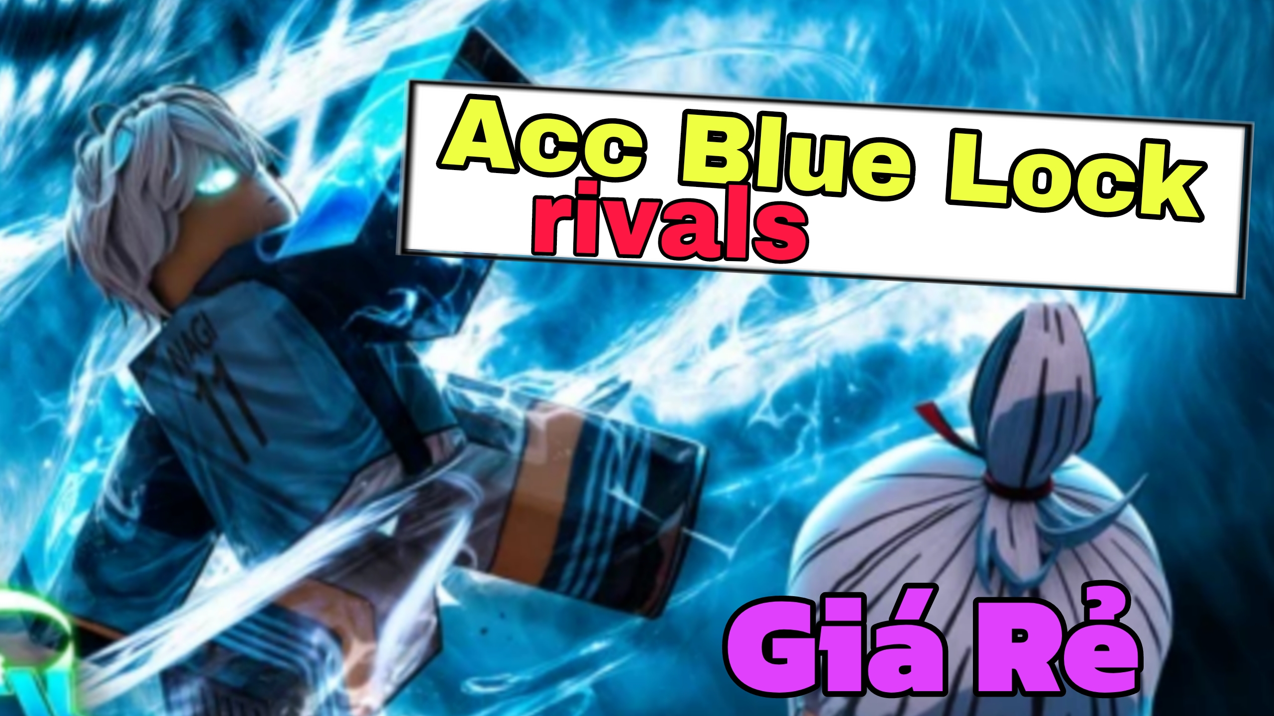 ACC TỰ CHỌN BLUE LOCK RIVALS